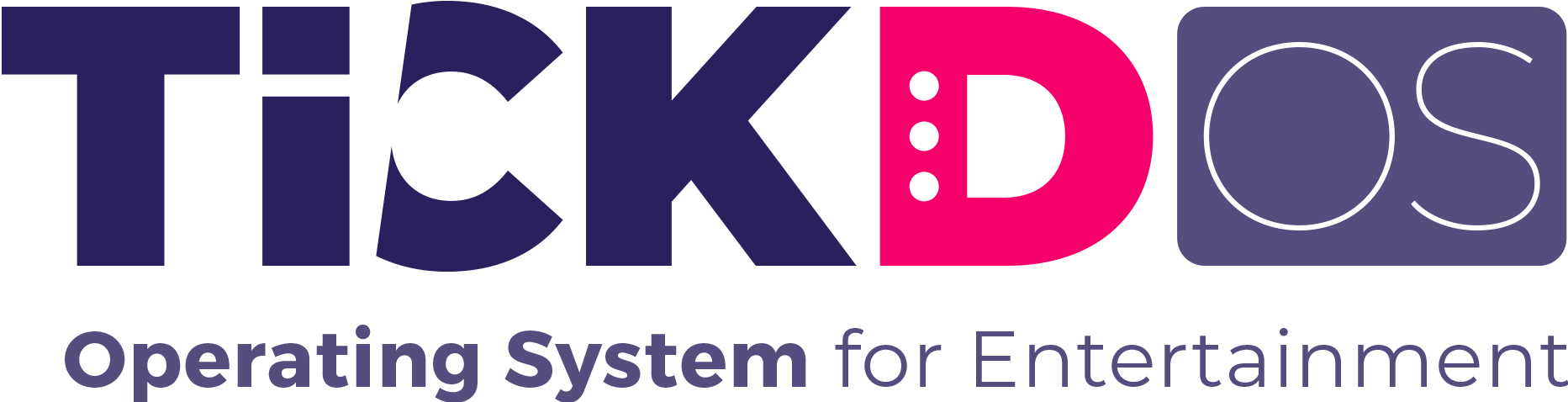 TickD OS — Operating System for Entertainment